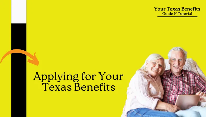 Applying for Your Texas Benefits