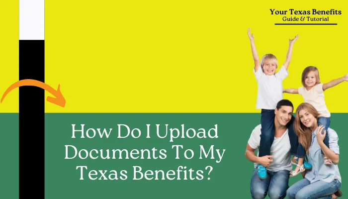 How Do I Upload Documents To My Texas Benefits?