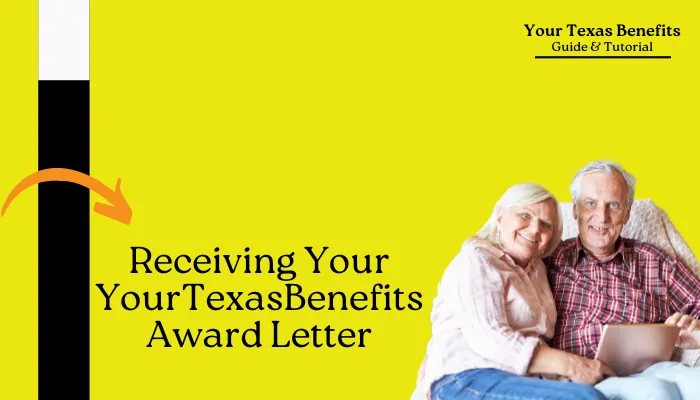 Receiving Your YourTexasBenefits Award Letter