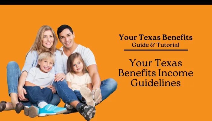 Your Texas Benefits Income Guidelines